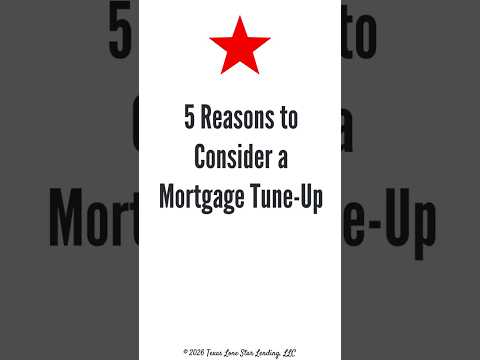 5 Reasons to Consider a Mortgage Tune-Up thumbnail